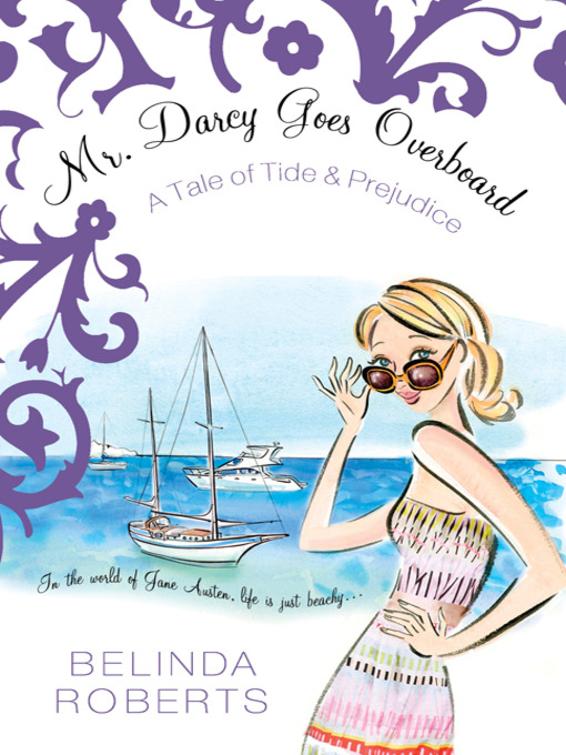 Title details for Mr. Darcy Goes Overboard by Belinda Roberts - Wait list